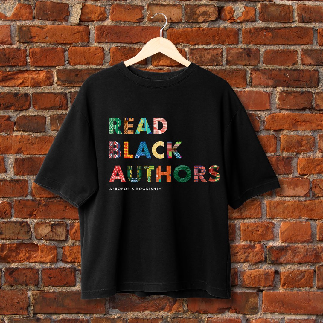 Read Black Authors T-Shirt – Afropop x Bookishly Literary Statement Tee
